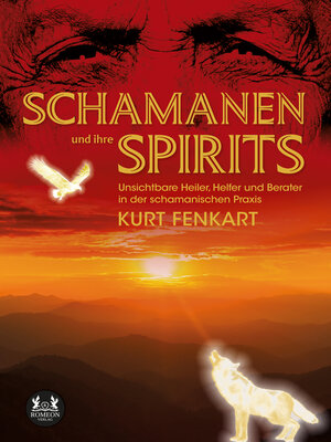 cover image of Schamanen und ihre Spirits